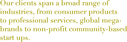 Our client's span a broad range of industries